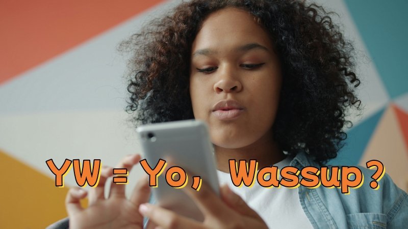 what does YW mean​